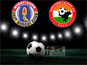 East Bengal vs Shillong Lajong