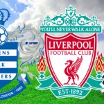 QPR vs Liverpool Live Stream Free